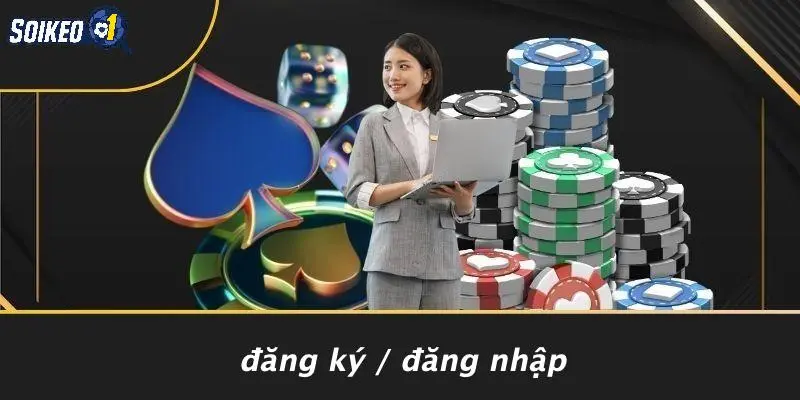 Đăng Ký / Đăng Nhập