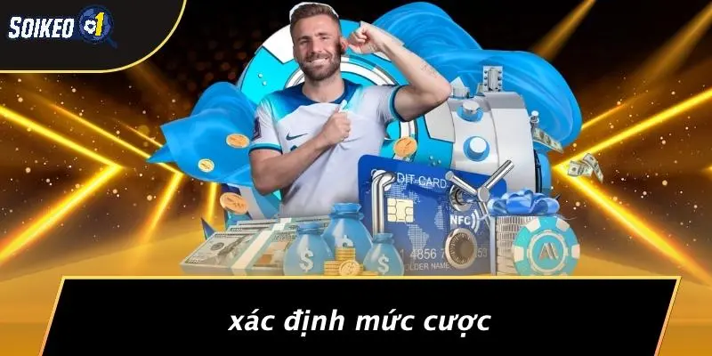 Xác Định Mức Cược