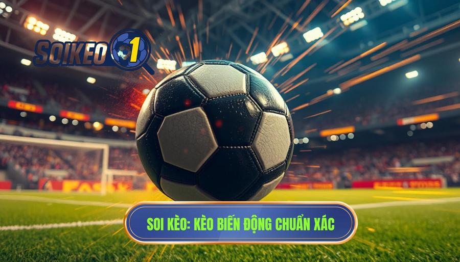 Kèo biến động theo cú sút nguy hiểm